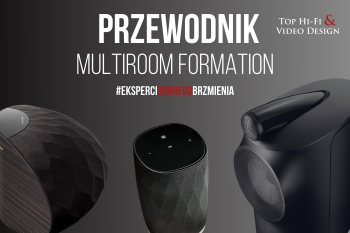 [Wideo] Bowers & Wilkins Formation - przewodnik po ekosystemie multiroom